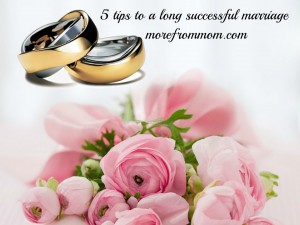 5 tips to a long successful marriage